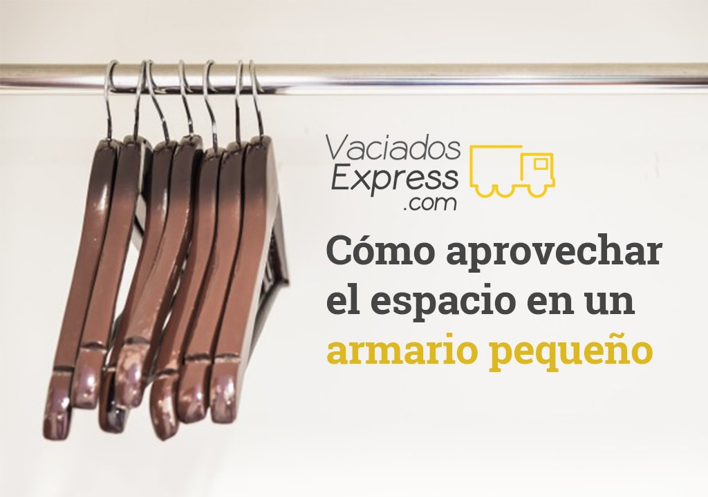 Cómo aprovechar el espacio en un armario pequeño vaciados de casas express