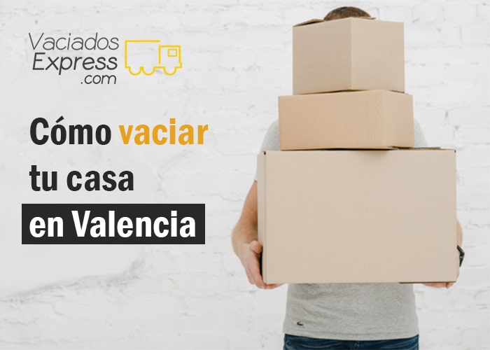 Cómo vaciar tu casa en Valencia vaciados de casas express