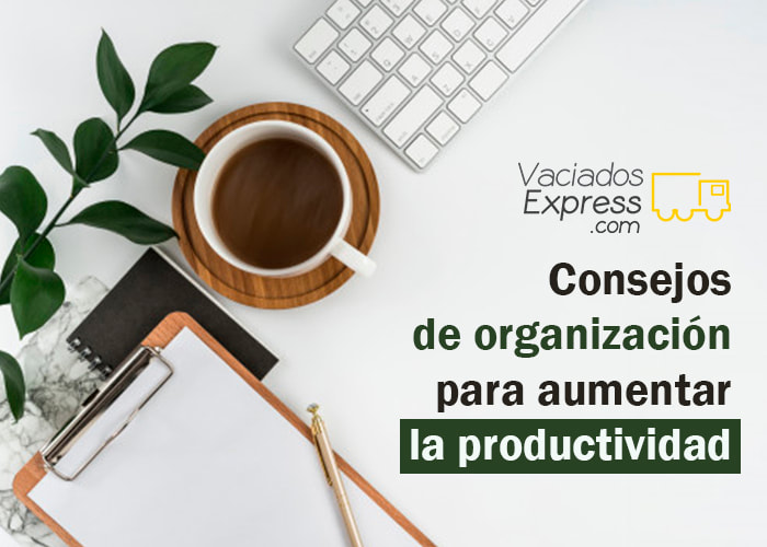 Consejos para ser mas productivo vaciados de casas express