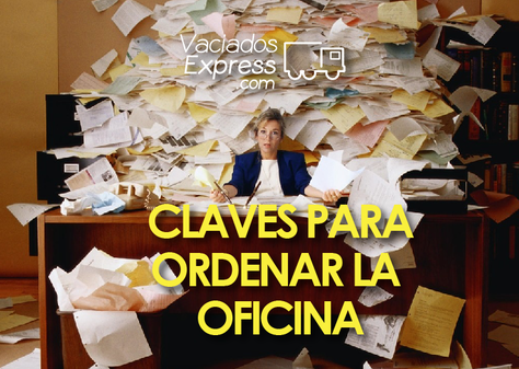 6 claves para organizar la oficina vaciados de casas express