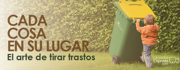Cómo tirar correctamente la basura vaciados de casas express