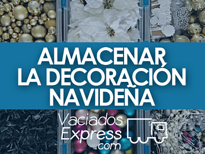 Consejos para almacenar la decoración navideña vaciados de casas express