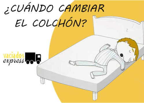 Cuando cambiar el colchón vaciados de casas express