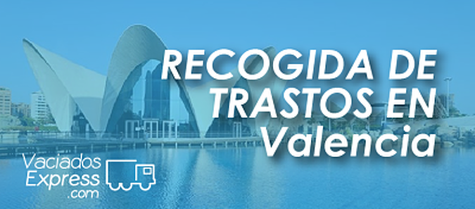 Valencia Pagar por recogida de trastos vaciados de casas express