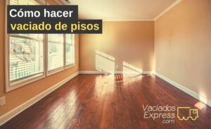 cómo hacer vaciado de pisos 