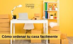 cómo ordenar tu casa fácilmente 