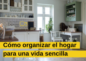 Cómo organizar el hogar Cómo organizar el hogar